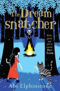 [(The Dreamsnatcher)] [By (author) ABI ELPHINSTONE] published on (February, 2015)