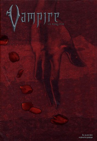Vampire : le Requiem : Un jeu de rôles moderne et gothique by (Paperback)