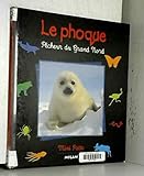 Le Phoque, pêcheur du Grand Nord by 