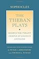 The Theban Plays: "Oedipus the Tyrant"; "Oedipus at Colonus"; "Antigone" (Agora Editions)