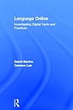 Language Online: Investigating Digital Texts and Practices
