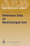 Reference Data on Multicharged Ions, Palchikov, V. G. and Shevelko, V. P., 0387582592