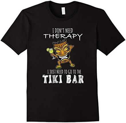 Mens I Don't Need Therapy I Just Need To Go To The Tiki Bar Tee Medium Black