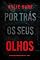Livro Por Trás dos Seus Olhos (Um Thriller de Suspense de Casey Faith — Livro 1)