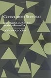 Consolatory Rhetoric: Grief, Symbol, and Ritual in the Greco-Roman Era (Studies in Rhetoric/Communic by Donovan J. Ochs