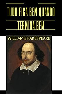 Livro TUDO ESTÁ BEM SE ACABA BEM DE WILLIAM SHAKESPEARE