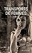 Transports de femmes (French Edition) by 