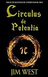 Circulus de Potentia (Magicae Mathematica Book 2)