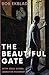 The Beautiful Gate: Enter Jesus' Global Liberation Movement by Bob Ekblad