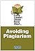 Book cover for What Every Student Should Know About Avoiding Plagiarism