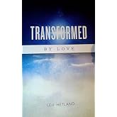 Transformed By Love
