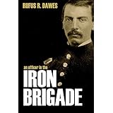 An Officer in the Iron Brigade (Abridged, Annotated)