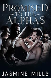 Livro Promised to the Alphas: Um Romance Dark Reverse Harem (Sharing Their Omega (BR) Livro 3)
