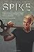 Spike: The Complete Series