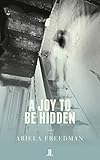 A Joy to be Hidden by