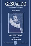 Gesualdo: The Man and His Music (Clarendon Paperbacks) by Glenn Watkins, Igor Stravinsky