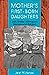 Mother's First-Born Daughters: Early Shaker Writings on Women and Religion (Religion in North America)