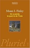 On a Perdu La Guerre De Troie (French Edition) by 