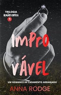 Livro IMPROVÁVEL (TRILOGIA : IRMÃOS RIVERA Livro 1)
