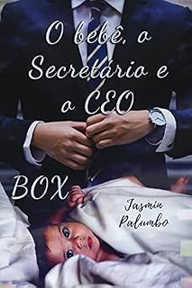 Livro BOX: O bebê, o Secretário e o CEO