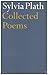 Collected Poems ~ Sylvia Plath