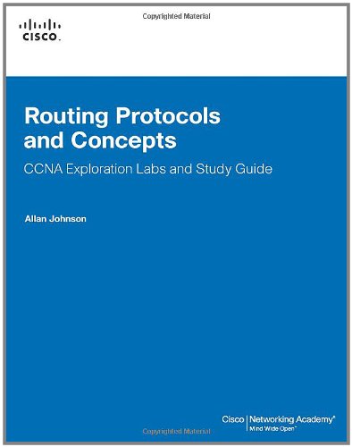 Routing Protocols and Concepts, CCNA Exploration Labs and Study Guide (Cisco Networking Academy Program)