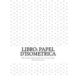 Libro: Papel d'isometrica: 200 paginas (100 hojas), 8,5 x 11 pulgadas (Spanish Edition)