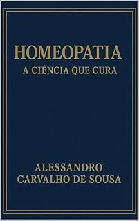 Livro Homeopatia: A Ciência que Cura