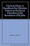 Image de Christ in Glory: A Handbook for Christian Visitors to the Seven Churches of the Revelation of St John