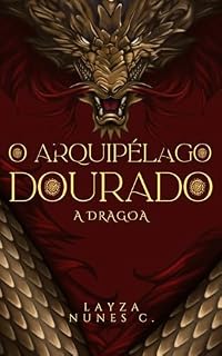 Livro O Arquipélago Dourado: A Dragoa