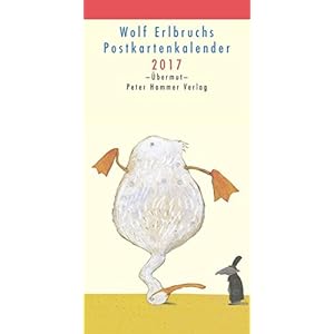 Wolf Erlbruchs Postkartenkalender 2017