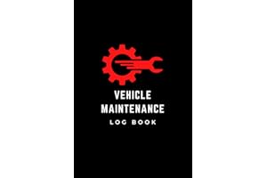 Vehicle Maintenance Log Book: Track and Record Service, Repairs, and Mileage for Cars, Trucks, Motorcycles, etc.