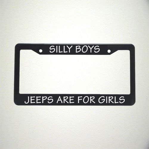 Silly Boys Jeeps are for Girls License Plate Handmade