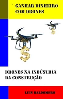 Livro Ganhar dinheiro com drones, drones na indústria da construção (Ganar dinero con drones)