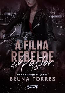 Livro A Filha Rebelde do Pastor