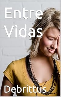 Livro ENTRE VIDAS
