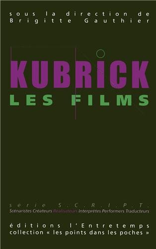 Kubrick, les films
