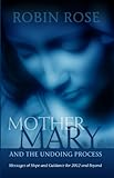 Mother Mary and the Undoing Process by 