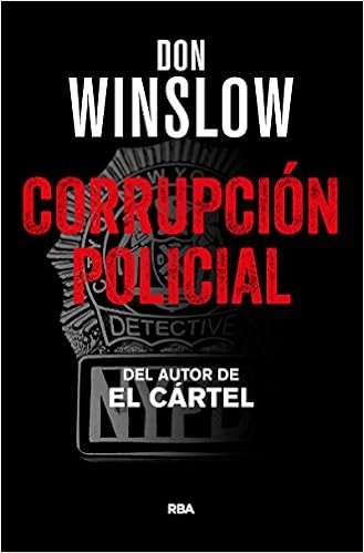 Corrupción Policial - Don Winslow