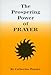 THE PROSPERING POWER OF PRAYER