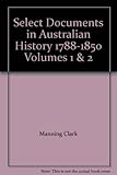Front cover for the book Select documents in Australian history by Manning Clark