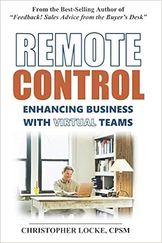 Remote Control Enhancing Business With Virtual Teams Locke Christopher 9798688534795 Amazon Com Books