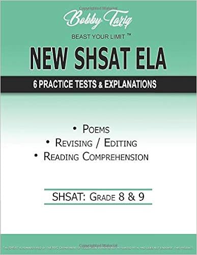 New Shsat Ela Six Practice Tests With Answers Explanations Bobby Tariq Tariq Bobby 9798663549691 Amazon Com Books