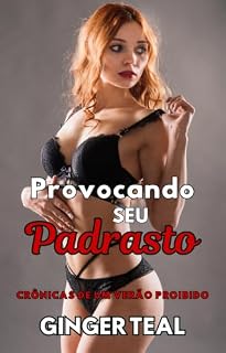 Livro Provocando seu padrasto (Crônicas de um verão proibido Livro 4)