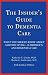 The Insider's Guide to Dementia Care: What You Should Know About Assisted Living, Alzheimer's, and D by