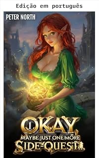 Livro Ok, talvez só mais uma missão secundária... (Herói das missões secundárias Livro 1)