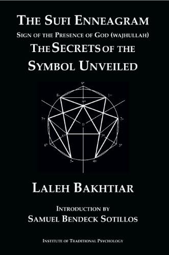 The Sufi Enneagram: Sign of the Presence of God (Wajhullah): The Secrets of the Symbol Unveiled Paperback – Illustrated, 26 Oct. 2013