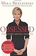 Obsessed: America's Food Addiction--and My Own