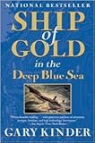 Ship of Gold in the Deep Blue Sea Publisher: Grove Press; First Trade Paper Edition