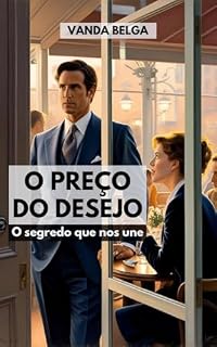Livro O Preço do Desejo: Um Romance Proibido Entre o CEO e Sua Funcionária
